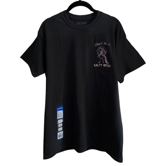Embroidered "Don't Be A Salty B" Unisex T-Shirt Sizes S/M/L/1X/2X/3X/4X/5X - Picture 2 of 3